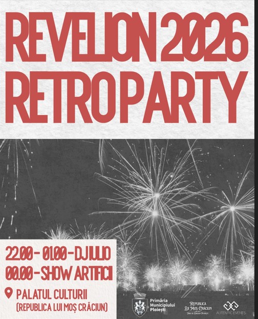 PARTY RETROLOGIA și foc de artificii organizate de Primăria municipiului Ploiești, cu ocazia trecerii în noul an!