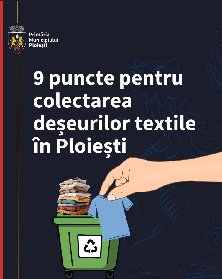 Măsuri privind gestionarea deșeurilor textile în municipiul Ploiești!