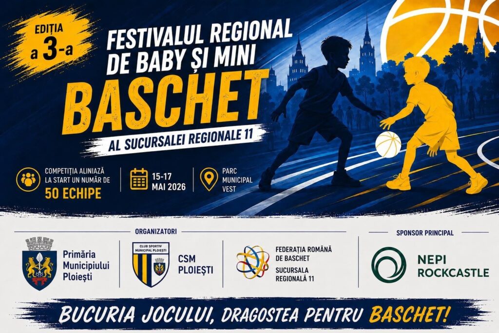 Municipiul Ploiești găzduiește cea de-a III-a ediție a Festivalului Regional de Baby și Mini Baschet!