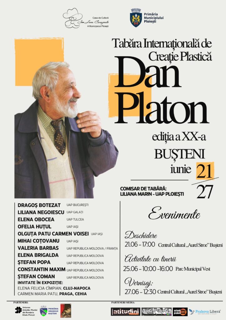 Casa de Cultură „Ion Luca Caragiale” a Municipiului Ploiești, Uniunea Artiștilor Plastici din România – Filiala Ploiești și Centrul Cultural „Aurel Stroe” Bușteni organizează, în perioada 21–27 iunie 2026, Tabăra Internațională de Creație Plastică „Dan Platon”, ediția a XX-a