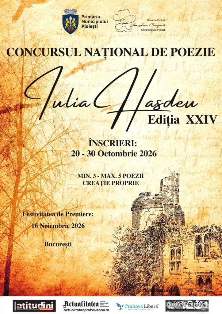 Casa de Cultură „Ion Luca Caragiale” a Municipiului Ploiești organizează, în perioada 20 octombrie – 16 noiembrie 2026, cea de-a XXIV-a ediție a Concursului Național de Poezie „Iulia Hasdeu”, un proiect cultural cu tradiție, dedicat descoperirii și promovării tinerelor talente literare din întreaga țară.