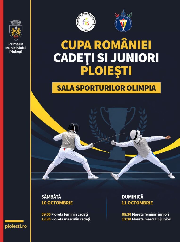 Cupa României la floretă pentru cadeți și juniori, la Ploiești!